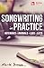 Produktbild Songwriting in Practice: Notebooks * Journals * Logs * Lists