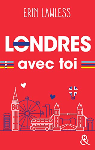 Télécharger Londres avec toi : Un été pour s'aimer, et plus si affinités... (&H) livre En ligne