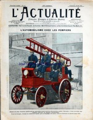 ACTUALITE (L') [No 70] du 26/05/1901 - ACTUALITE FRANCAISE ETRANGERE ET LITTERAIRE ILLUSTREE L'AUTOMOBILISME CHEZ LES POMPIERS BOXE - LE MATCH CHARLEMONT ET CASTERES L'OURS BLANC MARTIN DU JARDIN DES PLANTES MME YUCCA ET SON CHEVAL francais