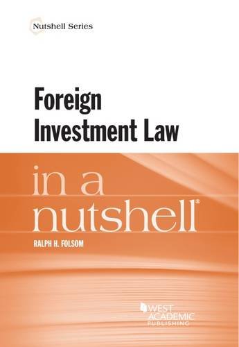 Foreign Investment Law In A Nutshell Nutshell Series Pdf - 