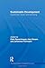 Sustainable Development: Capabilities, Needs, and Well-being (Routledge Studies in Ecological Economics, Band 9) by 