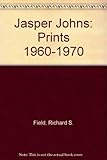 Download Jasper Johns: Prints 1960-1970 Doc