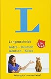 Langenscheidt Katze-Deutsch/Deutsch-Katze: Wie sag ich's...