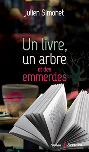 couverture de : Un livre, un arbre et des emmerdes