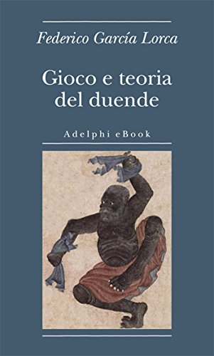 Gioco e teoria del duende (Biblioteca minima Vol. 12)
