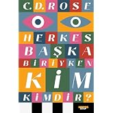 Herkes Başka Biriyken Kim Kimdir?