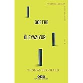 Goethe Writes to Die
