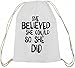Produktbild SHE BELIEVED SHE COULD SO SHE DID - Turnbeutel (weiß)