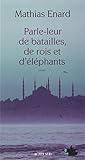 Parle-leur de batailles, de rois et d'éléphants - PRIX GONCOURT DES LYCEENS 2010