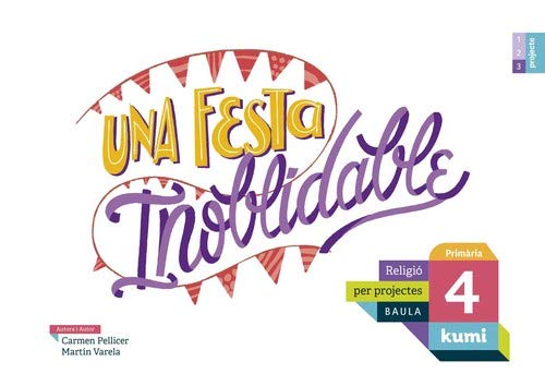 Una festa inoblidable 4t Primària Projecte Kumi