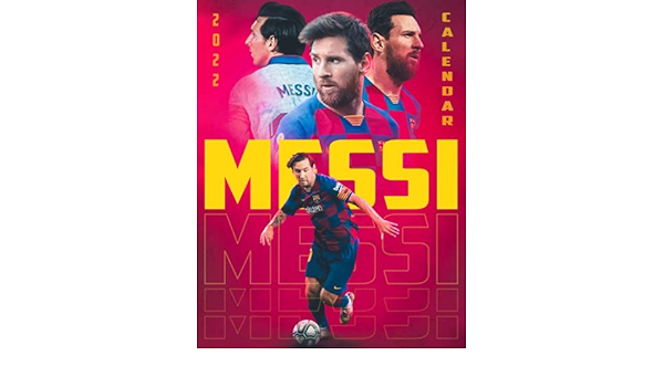 Calendrier 2023 Messi Messi Calendar 2022: Sport Calendar 2022-2023 – 18 Months – Big Size  17"X11". Planner For All Fans Kids Boys - Soccer Calendar 2022:  Amazon.co.uk: Costa, Emanuel: 9798480152852: Books