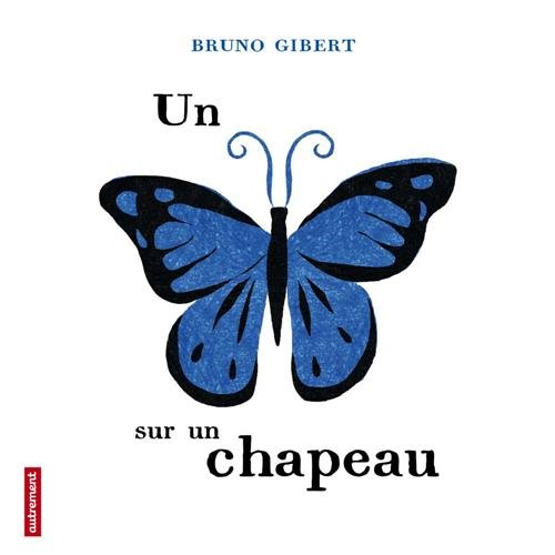 couverture de : Un papillon sur un chapeau