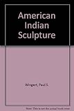 Image de American Indian Sculpture: A Study of the Northwest Coast