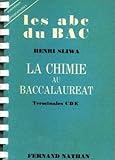 Image de La Chimie Au Baccalauréat Terminale C D' E, Les abc Du Bac