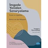 İMGEDE YENİDEN SENARYOLAMA - Kuram ve Uygulama / Imagery Rescripting Theory and Practice