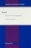 Tissot: Physician of the Enlightenment (American University Studies, Band 126)