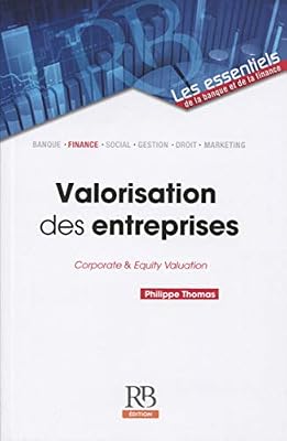 REVUE BANQUE Valorisation des entreprises: Corporate et Equity Valuation