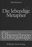Image de Die lebendige Metapher (Übergänge)