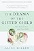 The Drama of the Gifted Child: The Search for the True Self, Third Edition by