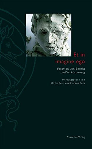 Et in imagine ego: Facetten von Bildakt und Verkörperung