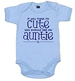 IiE, If you think I'm cute you should see my auntie x, Baby Unisex, Bodysuit