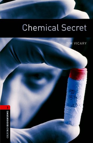 Chemical Secret Level 3 Oxford Bookworms Library (English Edition)