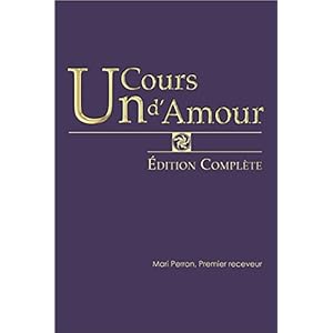 Un Cours d'Amour - Edition complète Livre en Ligne Un Cours d'Amour - Edition complète Livre en Ligne - Telecharger Ebook