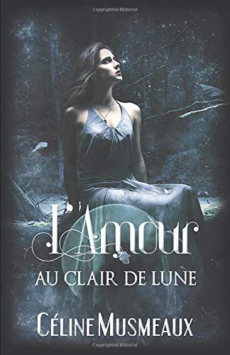 L'amour au clair de lune L'amour au clair de lune