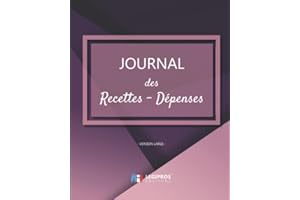 Journal Recettes - Dépenses: v5-3 Registre auto entrepreneur, livre de compte auto entrepreneur, chronologique | Conforme aux obligations comptables | ... x 25,4cm broché | forme géométirque violet