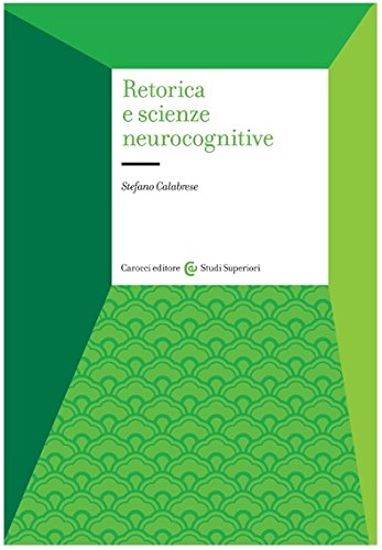 Retorica e scienze neurocognitive Retorica e scienze neurocognitive