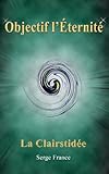 Image de La Clairstidée (Objectif l'éternité)