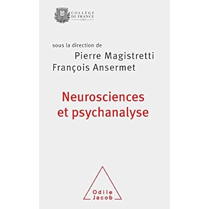 Neurosciences et psychanalyse Neurosciences et psychanalyse