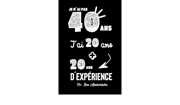 Joyeux Anniversaire Humour Carnet De Notes Idee Cadeau Pour Celebrer Les 40 Ans De Sa Femme De Sa Copine Sa Fille Son Fils Son Copain Son Mari Sa Mere Ou Son Pere