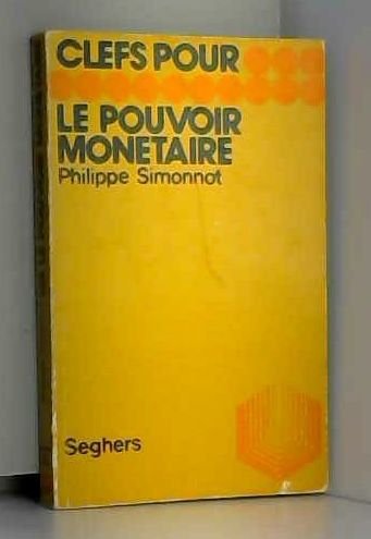 Télécharger L30-clefs pour le pouvoir monétaire PDF Ebook En Ligne