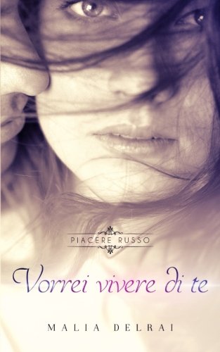 Vorrei vivere di te: Volume 2