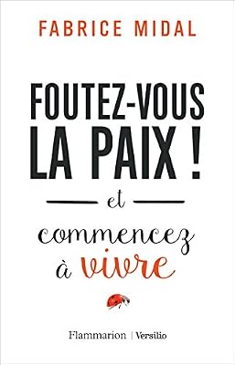 Flammarion Foutez-vous la paix !