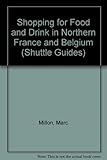 Image de Shopping for Food and Drink in Northern France and Belgium