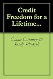 Image de Credit Freedom for a Lifetime... (English Edition)