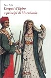 Image de Despoti d'Epiro e principi di Macedonia. Esuli albanesi