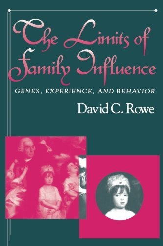 The Limits of Family Influence: Genes, Experience, and Behavior (Genes, Experience and Behavior) (En The Limits of Family Influence: Genes, Experience, and Behavior (Genes, Experience and Behavior) (En