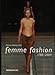 femme fashion: 1780-2004 by 