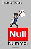 Nullnummer (Edition Gegenwind) by Thomas Fuchs