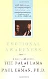 Emotional Awareness: Overcoming the Obstacles to Psychological Balance and Compassion by 