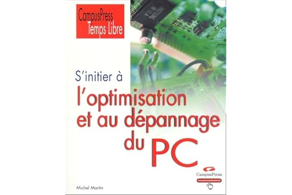 S'initier à la maintenance et au dépannage du PC