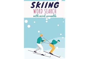 Skiing Word Search: Practice Workbook For Adults | 60 Puzzles of Word Search & Scramble | Find more than 600 words on the vocabulary of skiing - the ... | Ski Challenging Word Puzzle, Large Print.