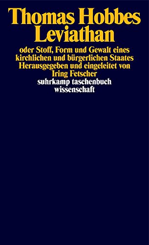 Download Leviathan oder Stoff, Form und Gewalt eines kirchlichen und bürgerlichen Staates (suhrkamp taschenbuch wissenschaft) Download Leviathan oder Stoff, Form und Gewalt eines kirchlichen und bürgerlichen Staates (suhrkamp taschenbuch wissenschaft)