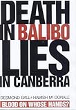 Front cover for the book Death in Balibo, Lies in Canberra by Desmond Ball