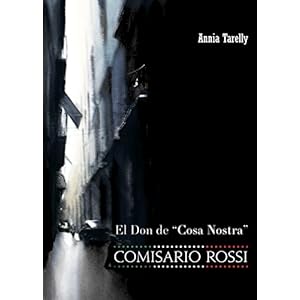 COMISARIO ROSSI: El Don de "Cosa Nostra"