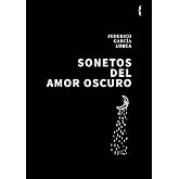 Sonetos del amor oscuro (Biblioteca Lorca)