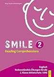 Smile 2 - Reading Comprehensions: Textverständnis-Übungen für die 2. Klasse Mittelschule/ AHS by